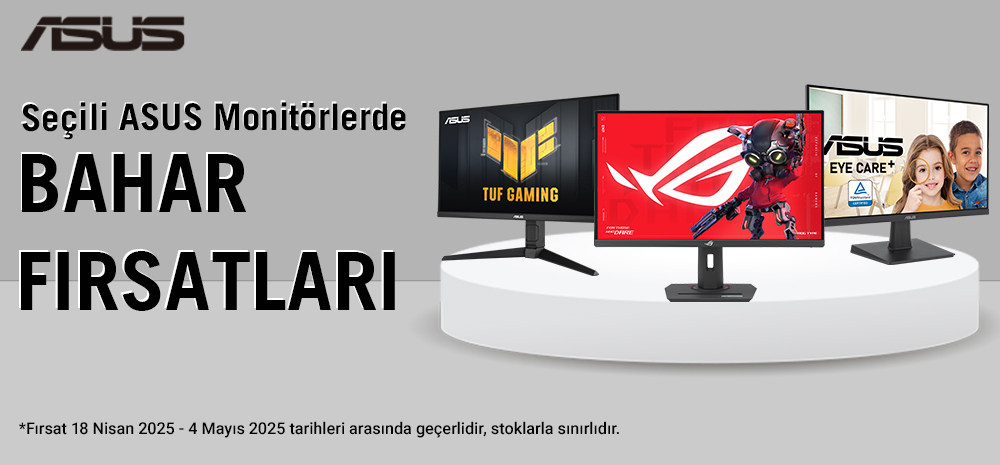 8 NİSAN 2025 – 30 NİSAN 2025 ASUS Monitör Tavsiye Sellout  banneri